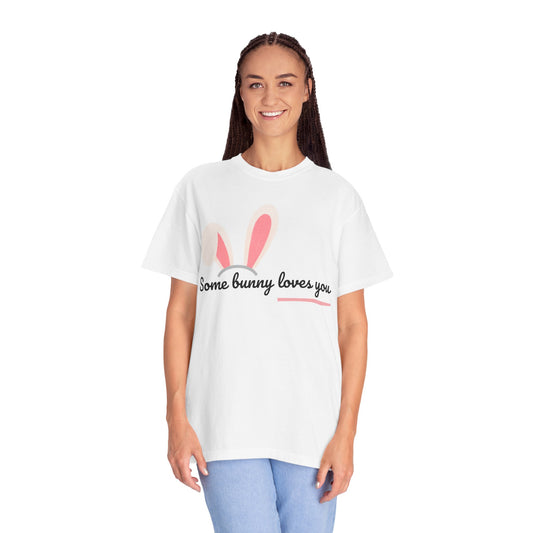 Some Bunny Loves You T-Shirt — Cute Easter Bunny Tee for Kids & Adults